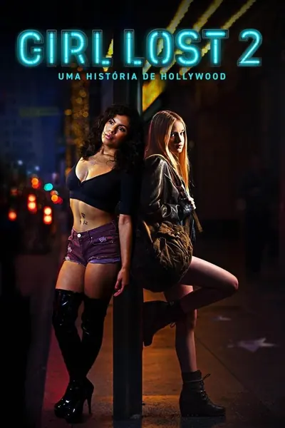Pôster de Girl Lost 2 - Uma História de Hollywood (2020)