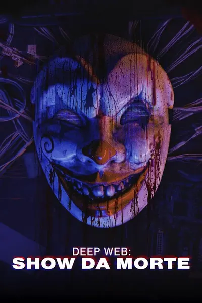 Pôster de Deep Web: Show da Morte (2024)