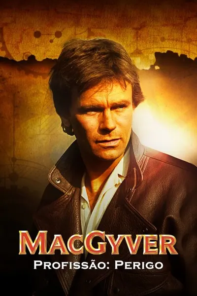 Pôster da série MacGyver - Profissão: Perigo