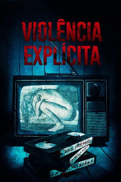 Pôster de Violência Explícita