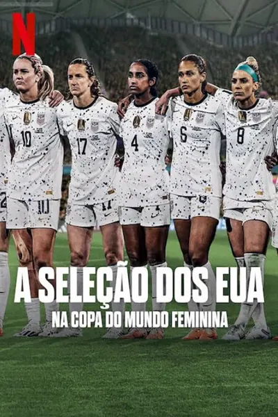 Pôster da série A Selecao dos EUA na Copa do Mundo Feminina