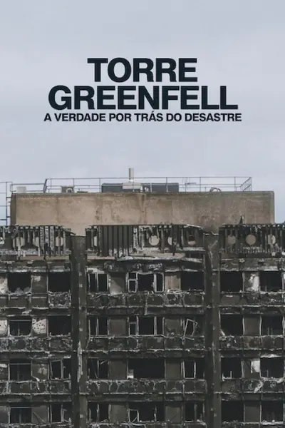 Pôster de Torre Greenfell: A Verdade por Trás do Desastre (2025) LEG