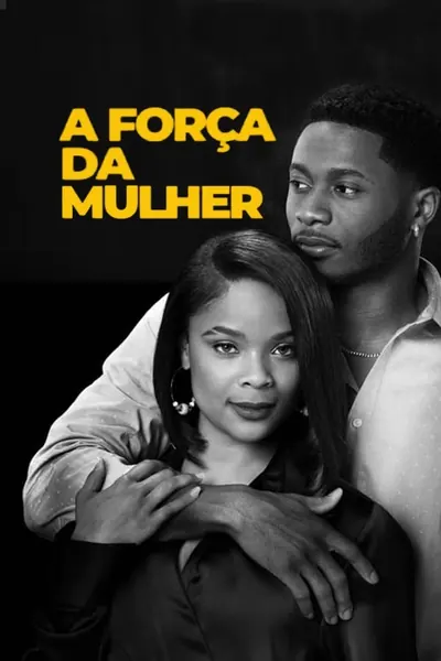 A Força da Mulher (2023)