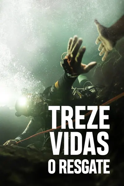 Treze Vidas: O Resgate (2022)