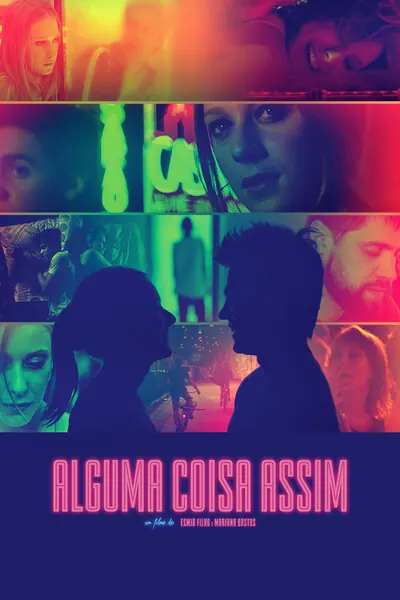Pôster de Alguma Coisa Assim (2017)