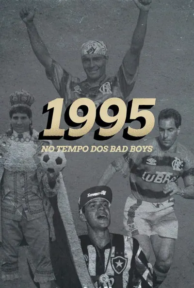 Pôster da série 1995 No Tempo dos Bad Boys