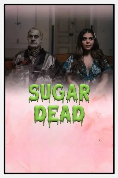 Sugar Dead (2021)