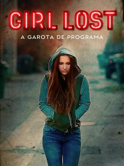 Pôster de Girl Lost - A Garota de Programa