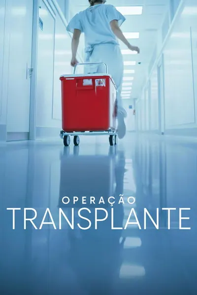 Pôster da série Operacao Transplante