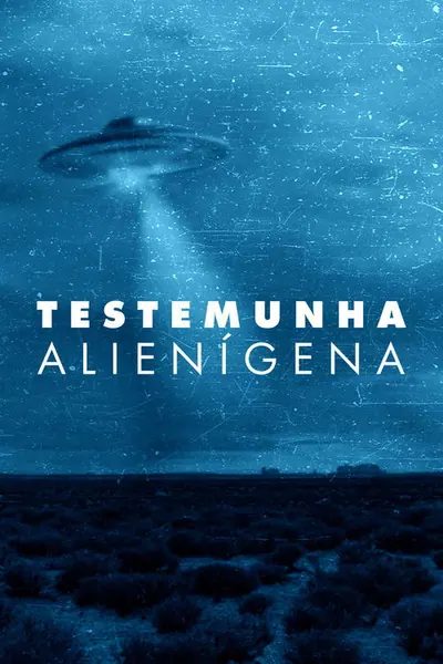 Pôster da série Testemunha Alienigena