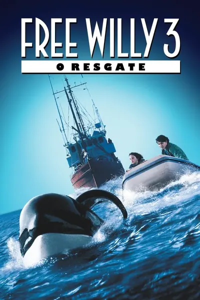 Free Willy 3 - O Resgate (1997)
