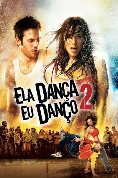 Ela Dança, Eu Danço 2 (2008)