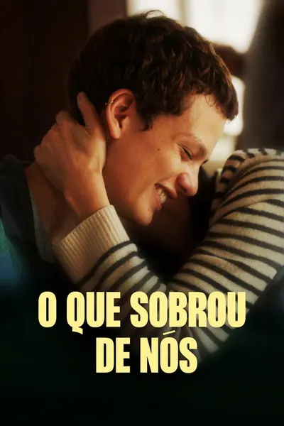 Pôster de O Que Sobrou de Nós (2023)