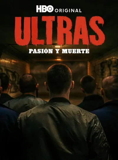 Ultras: Paixão e Morte