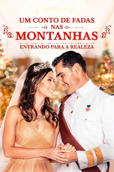 Pôster de Um Conto de Fadas nas Montanhas: Entrando para a Realeza (2019)