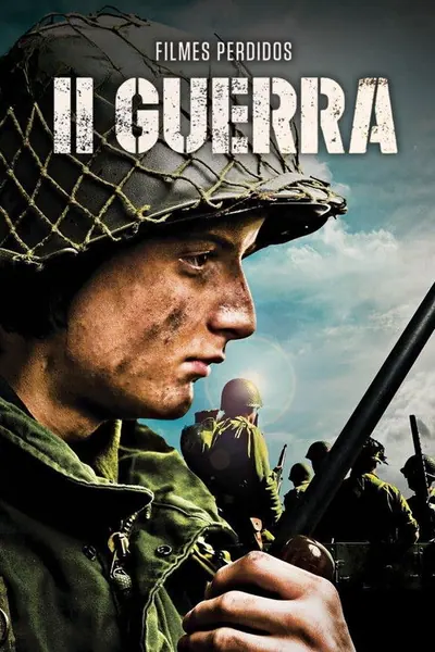 II Guerra Mundial Filmes Perdidos