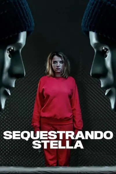 Sequestrando Stella (2019)