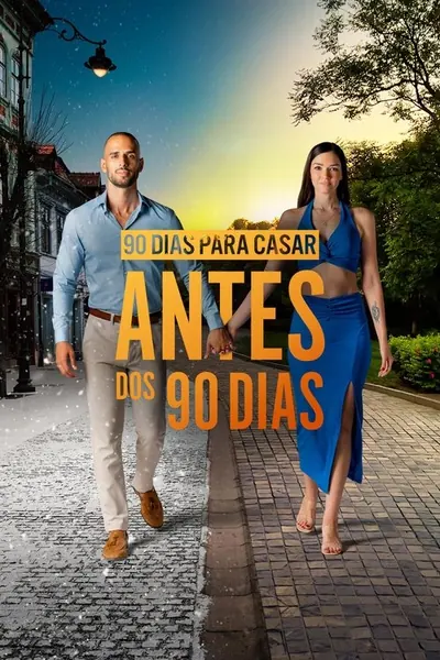 Pôster da série 90 Dias para Casar Antes dos 90 Dias