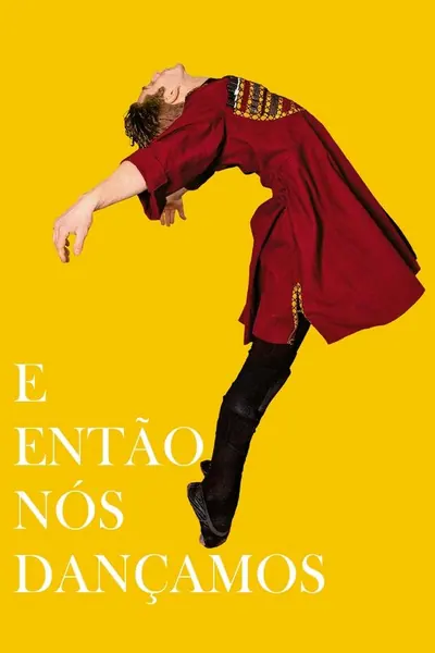Pôster de E Então Nós Dançamos (2019)