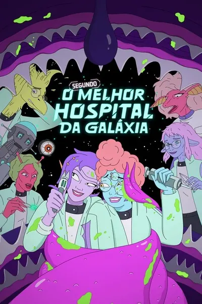 Pôster da série O Segundo Melhor Hospital da Galaxia