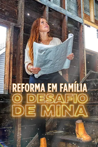 Pôster da série Reforma em Familia: O Desafio de Mina