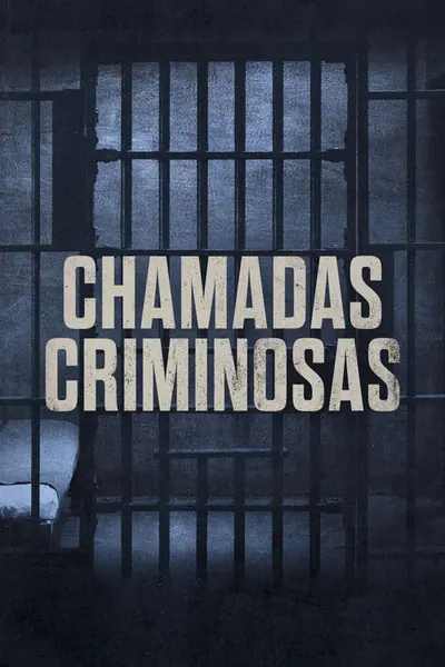 Pôster da série Chamadas Criminosas