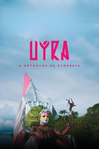 Pôster de Uýra - A Retomada da Floresta (2022)