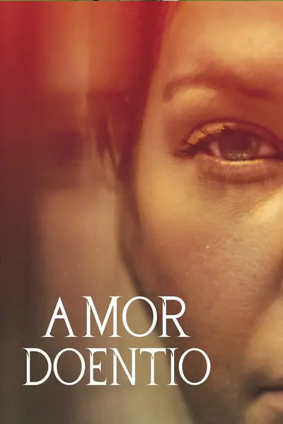 Amor Doentio (2021)