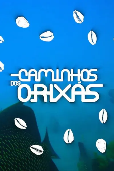 Pôster da série Caminhos dos Orixas