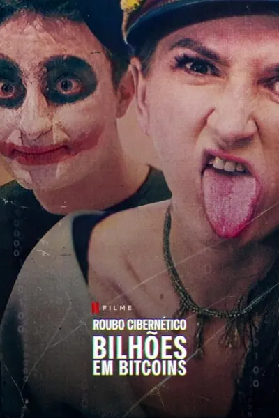 Pôster de Roubo Cibernético: Bilhões em Bitcoins (2024)