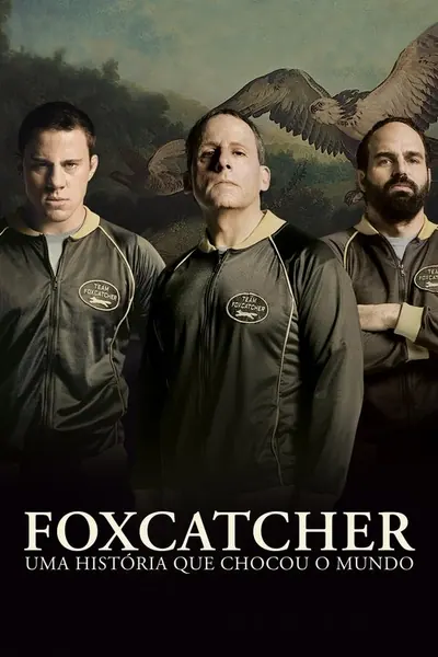 Pôster de Foxcatcher: Uma História Que Chocou o Mundo (2014) LEG