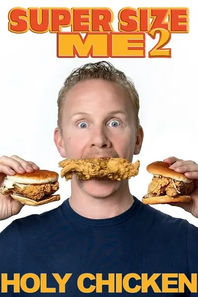 Super Size Me 2 O Frango Nosso de Cada Dia
