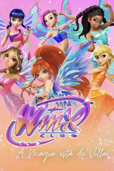 Pôster da série Clube Winx A Magia esta de volta