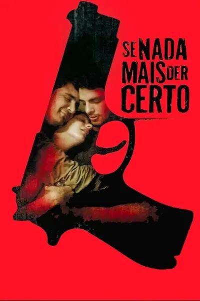 Se Nada Mais Der Certo