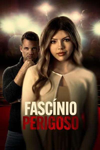 Pôster de Fascínio Perigoso (2024) LEG