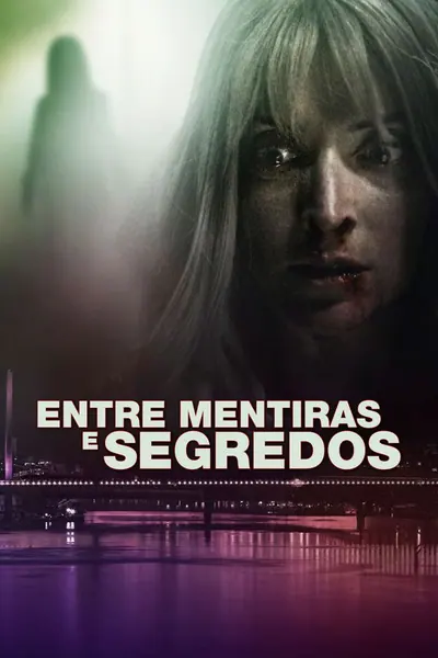 Entre Mentiras e Segredos (2021)