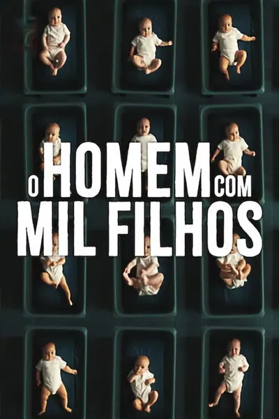 Pôster da série O Homem com Mil Filhos