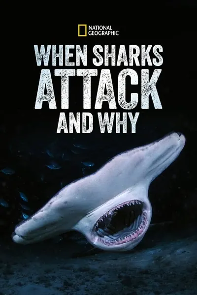 Pôster da série When Sharks Attack... and Why