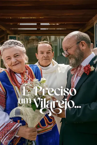 É Preciso um Vilarejo… (2026) LEG