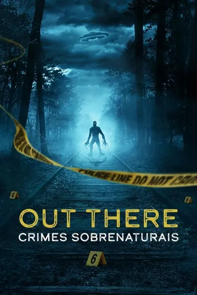 Pôster da série OUT THERE Crimes of the Paranormal
