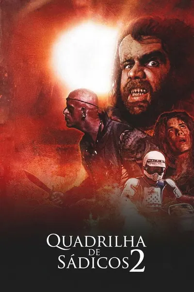 Quadrilha de Sádicos 2