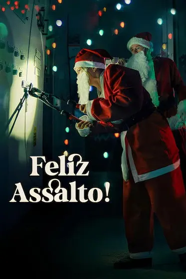 Feliz Assalto! (2025) 4K