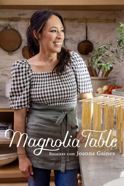 Pôster da série Magnolia Table Receitas com Joanna Gaines