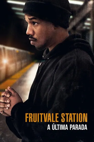 Fruitvale Station: A Ultima Parada (2013)