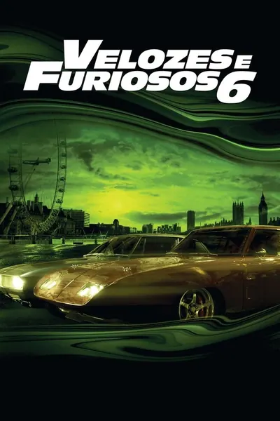 Velozes e Furiosos 6 (2013)