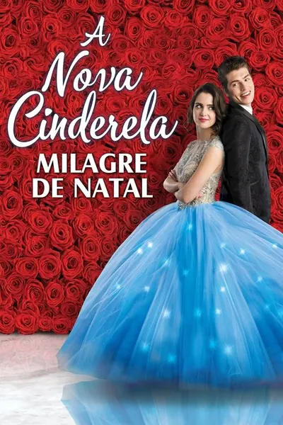 A Nova Cinderela: Milagre de Natal (2019)