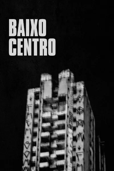 Pôster de Baixo Centro