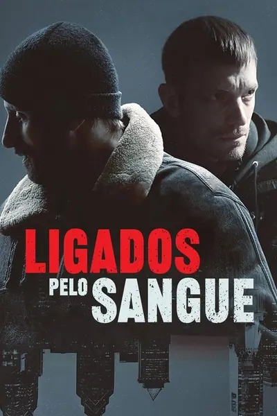 Ligados Pelo Sangue (2021)