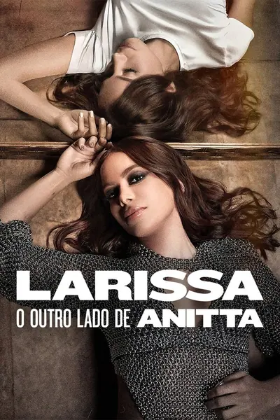 Pôster de Larissa: O Outro Lado de Anitta (2025)