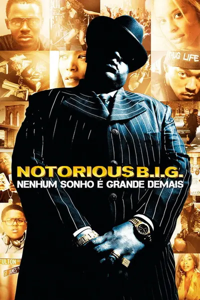 Pôster de Notorious B.I.G. - Nenhum Sonho é Grande Demais (2009)